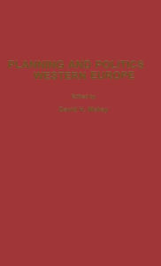 Title: Planning and Politics in Western Europe, Author: David H. McKay