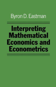 Title: Interpreting Mathematical Economics and Econometrics, Author: Marie-Laurence CAMUS