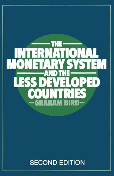 the International Monetary System and Less Developed Countries