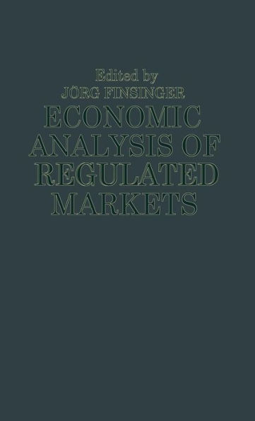 Economic Analysis of Regulated Markets