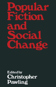 Title: Popular Fiction and Social Change, Author: Christopher Pawling