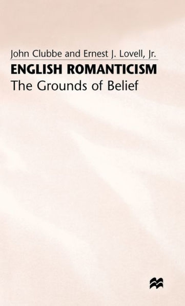 English Romanticism: The Grounds of Belief