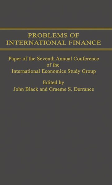 Problems of International Finance: Papers of the Seventh Annual Conference of the Ies Study Group