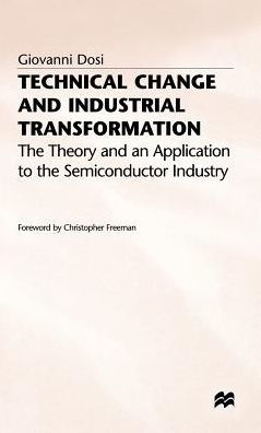 Technical Change and Industrial Transformation: The Theory and an Application to the Semiconductor Industry