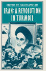 Iran: A Revolution in Turmoil