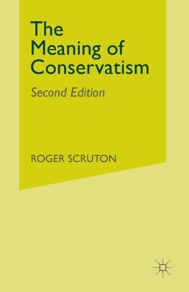 The Meaning of Conservatism