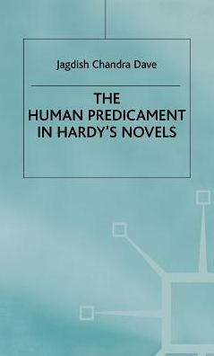 The Human Predicament in Hardy's Novels