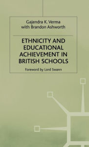 Title: Ethnicity and Educational Achievement in British Schools, Author: G. Verma