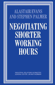 Title: Negotiating Shorter Working Hours, Author: Alastair Evans