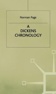 Title: A Dickens Chronology, Author: Norman Page