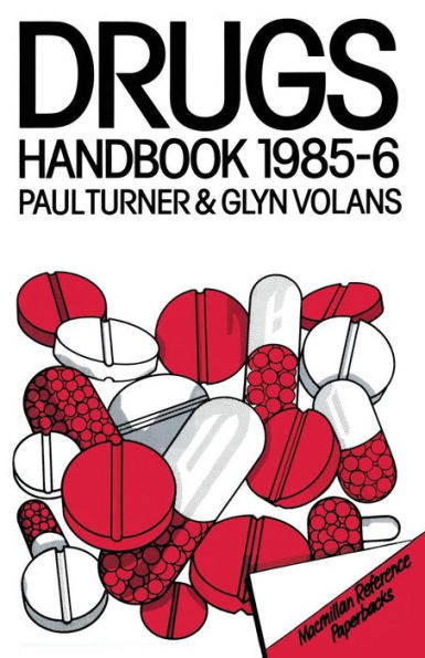 The Drugs Handbook 1985-86 / Edition 5