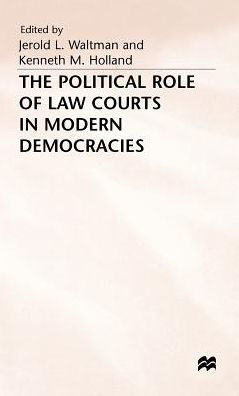 The Political Role of Law Courts in Modern Democracies