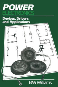 Title: Power Electronics: Devices, Drivers and Applications, Author: Ignacia Antonia