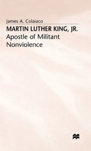 Title: Martin Luther King, Jr.: Apostle of Militant Nonviolence, Author: Shailaja Rao Puppala