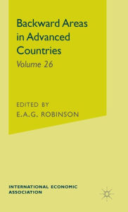 Title: Backward Areas in Advanced Countries, Author: E. Robinson