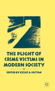 Title: The Plight of Crime Victims in Modern Society, Author: Ezzat A. Fattah