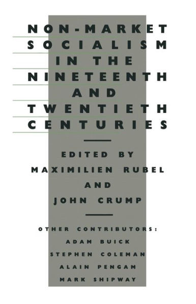 Non-Market Socialism in the Nineteenth and Twentieth Centuries