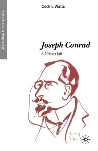 Title: Joseph Conrad: A Literary Life, Author: Cedric P Watts