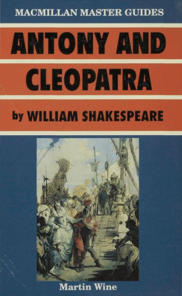 Antony and Cleopatra by William Shakespeare