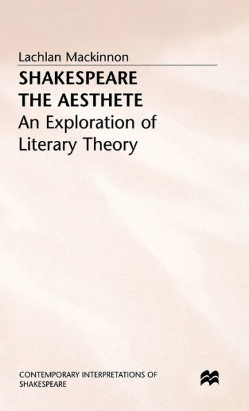 Shakespeare the Aesthete: An Exploration of Literary Theory