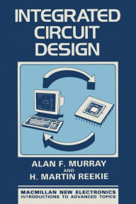 Title: Integrated Circuit Design, Author: Alan F. Murray