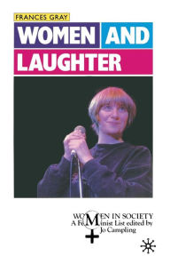 Title: Women and Laughter, Author: Frances Gray