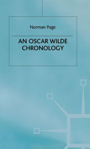 Title: An Oscar Wilde Chronology, Author: Norman Page