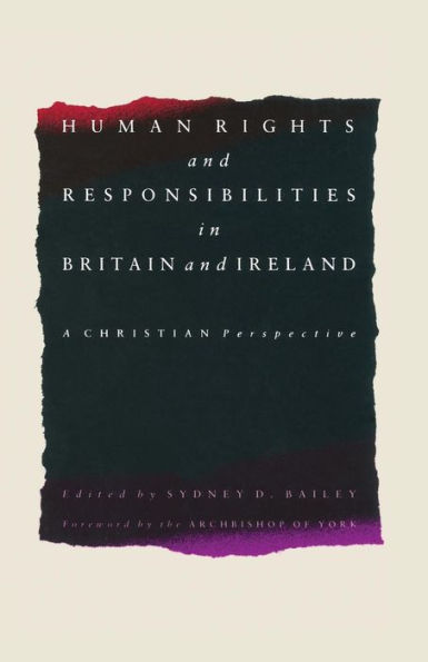Human Rights and Responsibilities in Britain and Ireland: A Christian Perspective