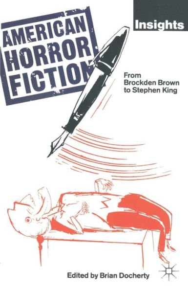 American Horror Fiction: From Brockden Brown to Stephen King