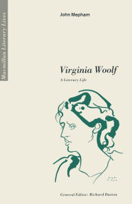 Title: Virginia Woolf A Literary Life, Author: J. Mepham