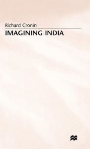 Title: Imagining India, Author: Richard Cronin