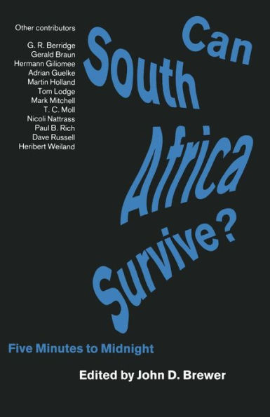 Can South Africa Survive?: Five Minutes to Midnight