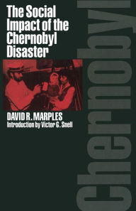 Title: The Social Impact of the Chernobyl Disaster, Author: David R. Marples