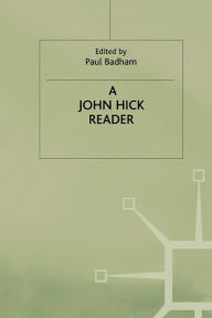 Title: A John Hick Reader, Author: J. Hick