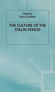 Title: The Culture of the Stalin Period, Author: Hans Gunther