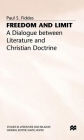 Freedom and Limit: A Dialogue between Literature and Christian Doctrine