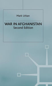 Title: War in Afghanistan, Author: Mark Urban