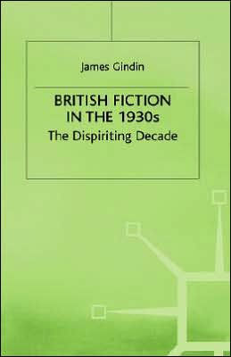 British Fiction in the 1930s: The Dispiriting Decade