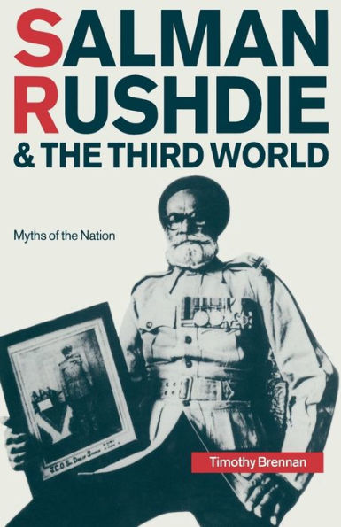 Salman Rushdie and the Third World: Myths of the Nation