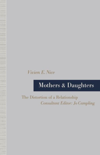 Mothers and Daughters: The Distortion of a Relationship