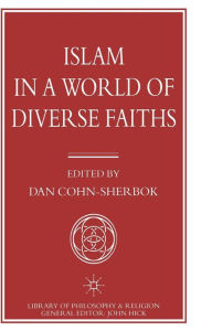 Title: Islam in a World of Diverse Faiths, Author: Dan Cohn-Sherbok