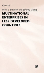 Title: Multinational Enterprises in Less Developed Countries, Author: Peter J. Buckley