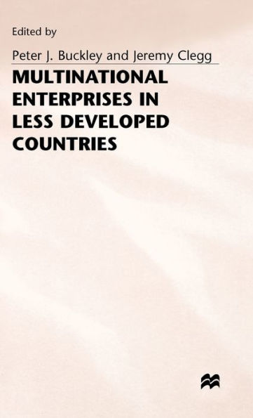 Multinational Enterprises in Less Developed Countries