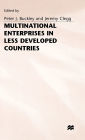 Multinational Enterprises in Less Developed Countries