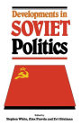 Developments in Soviet Politics