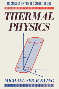 Title: Thermal Physics, Author: Michael Sprackling