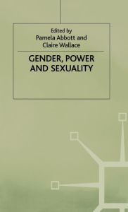 Title: Gender, Power and Sexuality, Author: Pamela Abbott