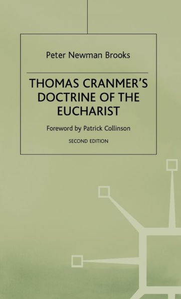 Thomas Cranmer's Doctrine of the Eucharist: An Essay in Historical Development