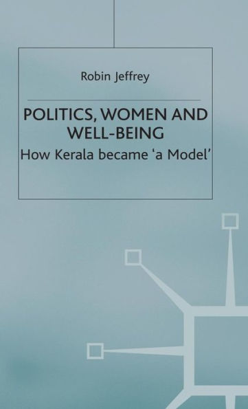 Politics, Women and Well-Being: How Kerala became 'a Model'
