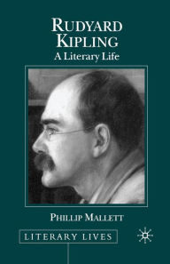 Title: Rudyard Kipling: A Literary Life, Author: P. Mallett